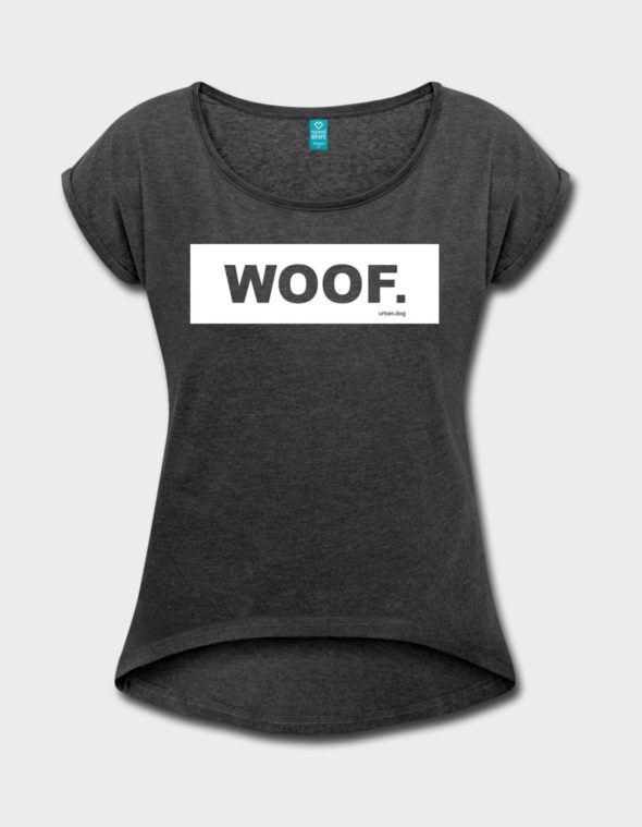 WOOF | Frauen T-Shirt mit gerollten Ärmeln